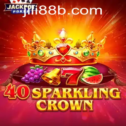 Experience the Thrill of 40SparklingCrown: A Deep Dive into Jili88's Exciting Casino Game