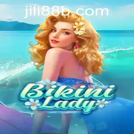 Exploring the Exciting World of BikiniLady: A Jili88 Adventure