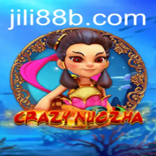 Exploring the World of CrazyNuoZha: An Exciting Gaming Experience with jili88